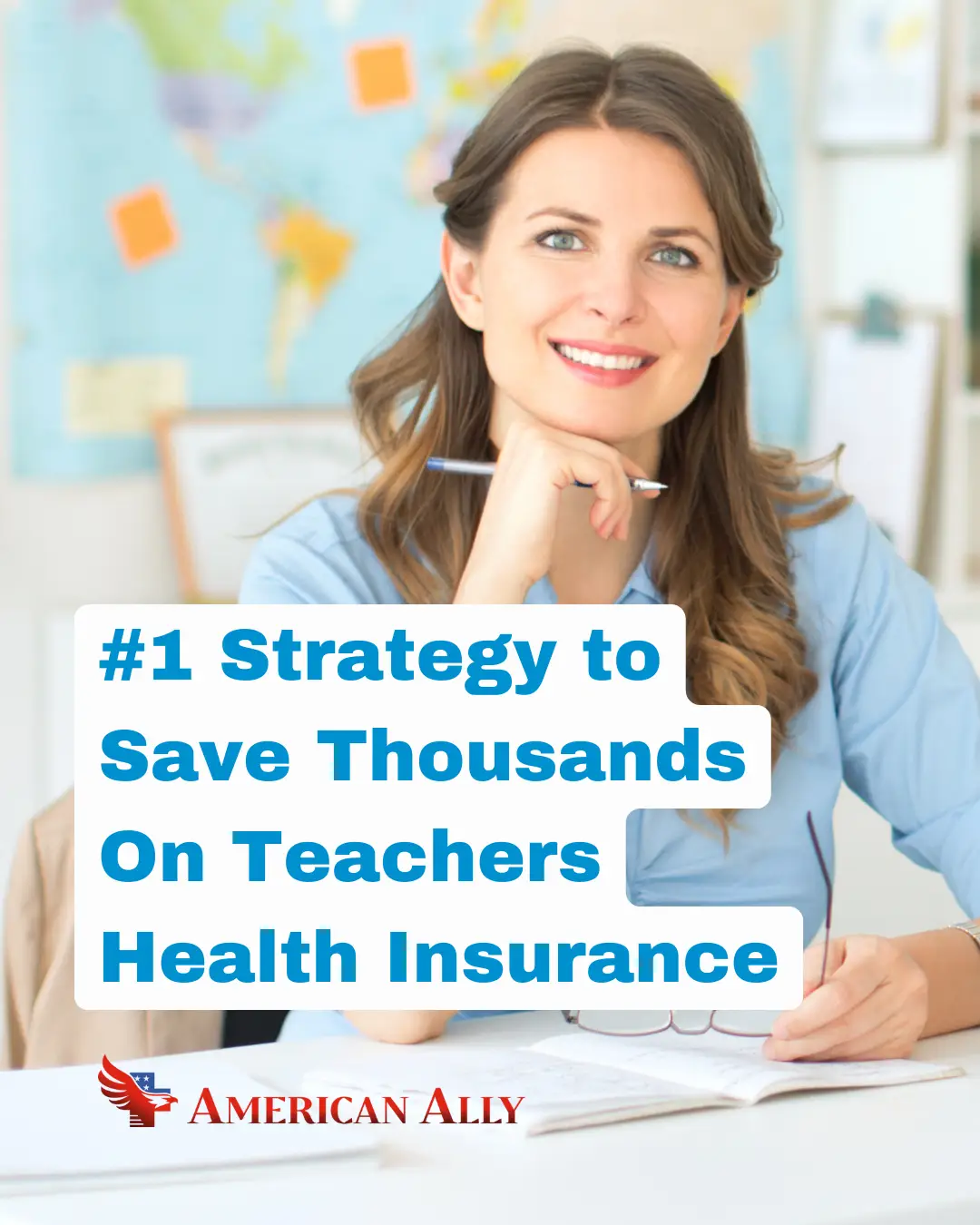 Teachers Health Insurance #1 Strategy To Save Thousands - American Ally